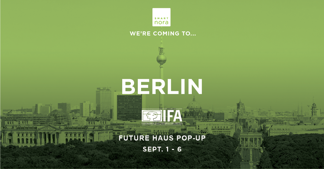Smart Nora in Berlin: IFA 2017 and Future Haus Pop Up
